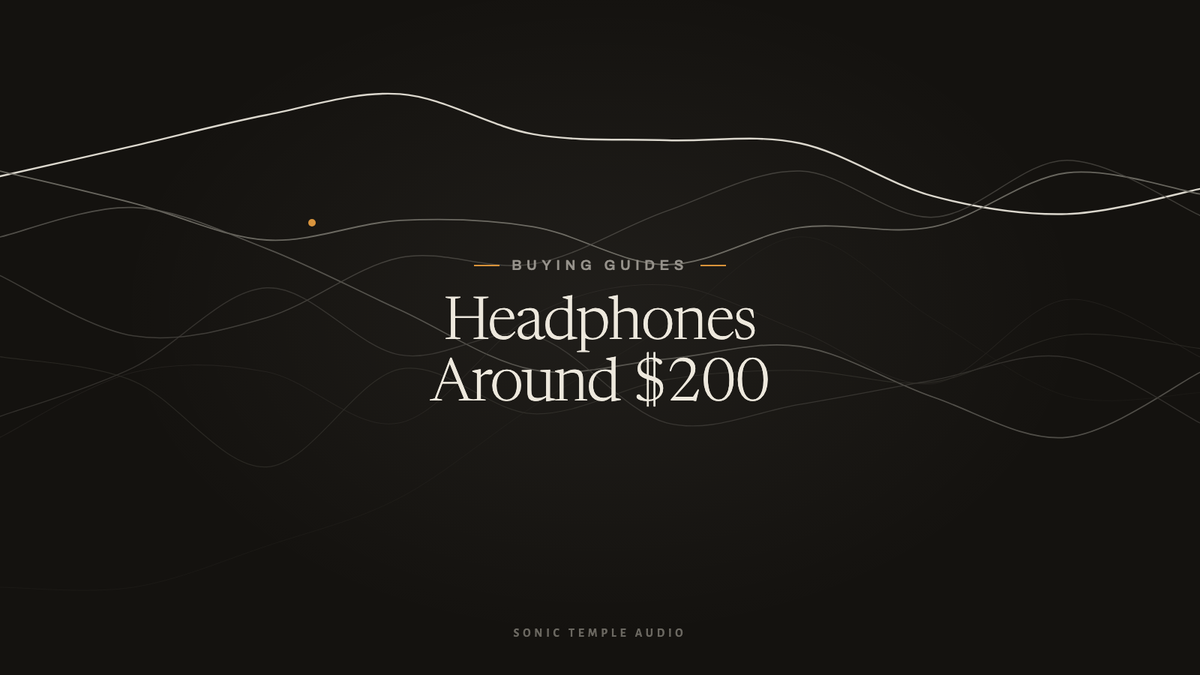 The Best Headphones Around $200