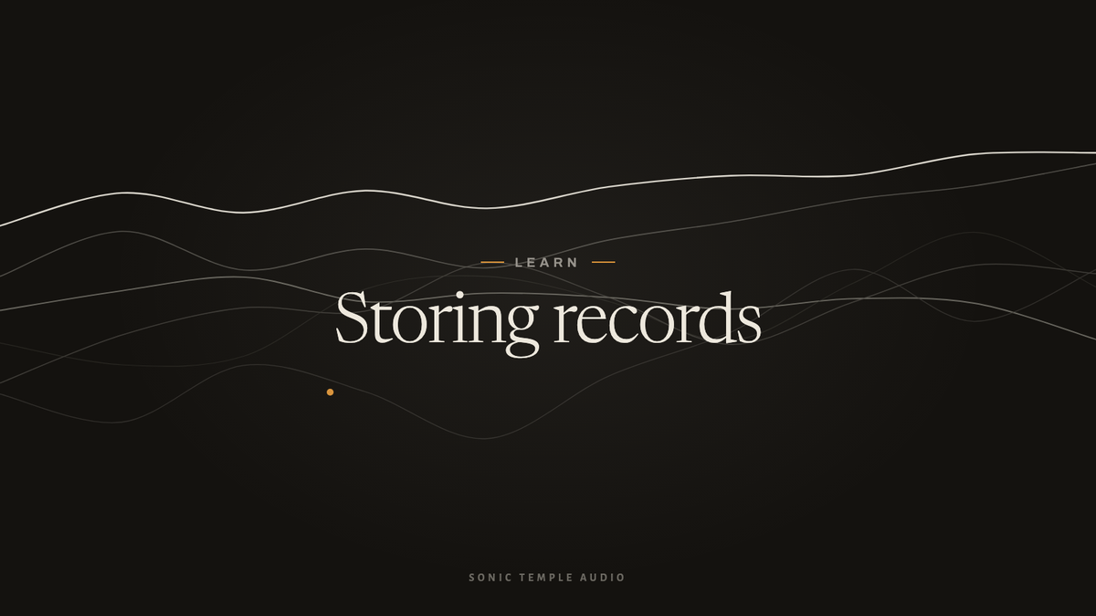 How to Store Records So They Last