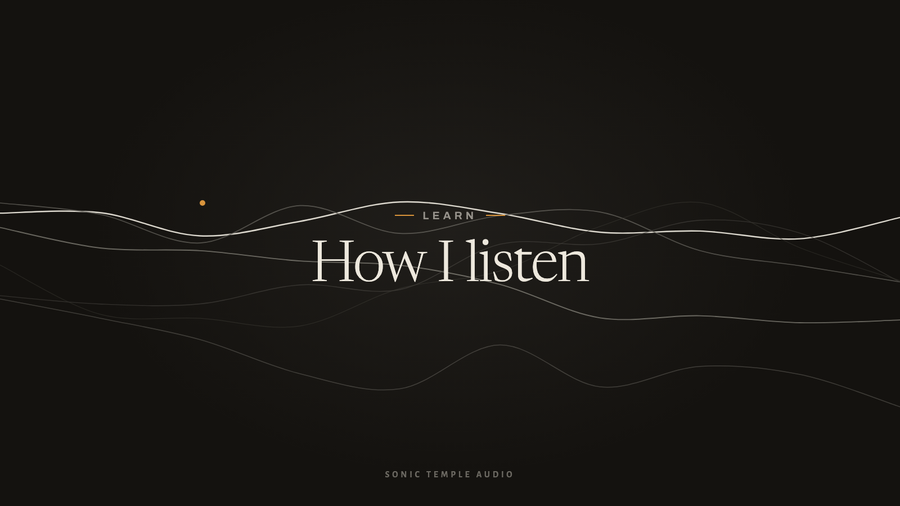How I Listen, and What a Measurement Will Not Tell You
