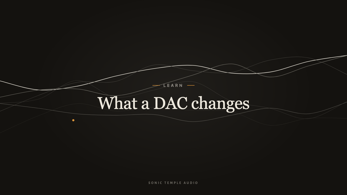What a DAC Actually Changes
